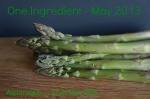 One Ingredient, Asparagus How To Cook Good Food Blog Badge
